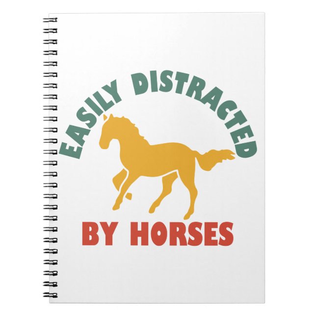 Easily Distracted By Horses Notebook (Front)