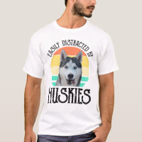 Easily Distracted By Huskies