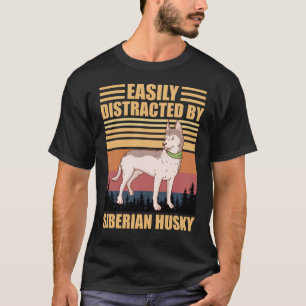 Easily Distracted By Huskies T-Shirt