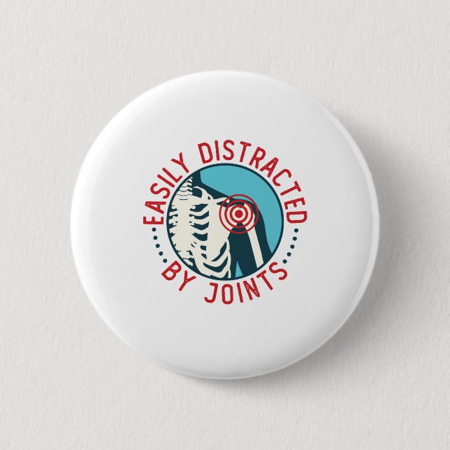Easily Distracted by Joints Funny Chiropractor 6 Cm Round Badge (Front)
