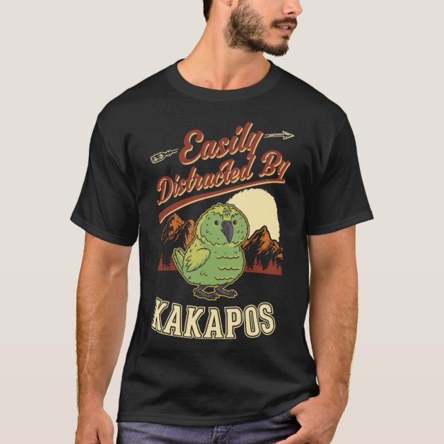 Easily distracted by Kakapos Night Parrot Kakapo P T-Shirt (Front)