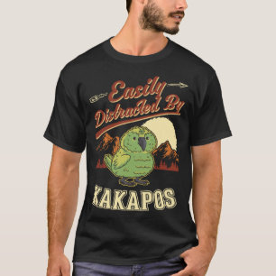 Easily distracted by Kakapos Night Parrot Kakapo T-Shirt