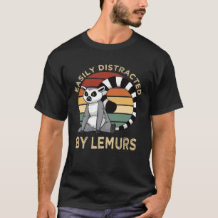 Easily Distracted By Lemurs Vintage  Lemur T-Shirt