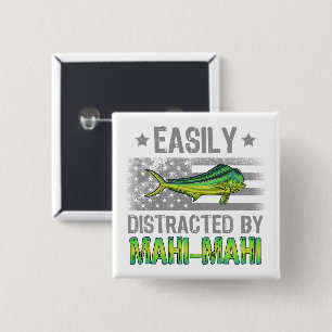 Easily Distracted by Mahi Mahi, Fishermen US Flag 15 Cm Square Badge