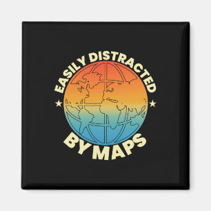 Easily Distracted By Maps Geography Teacher Geogra Magnet