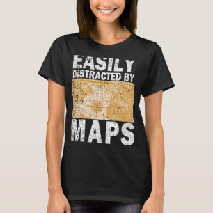 Easily distracted by maps Geography Vintage T-Shirt