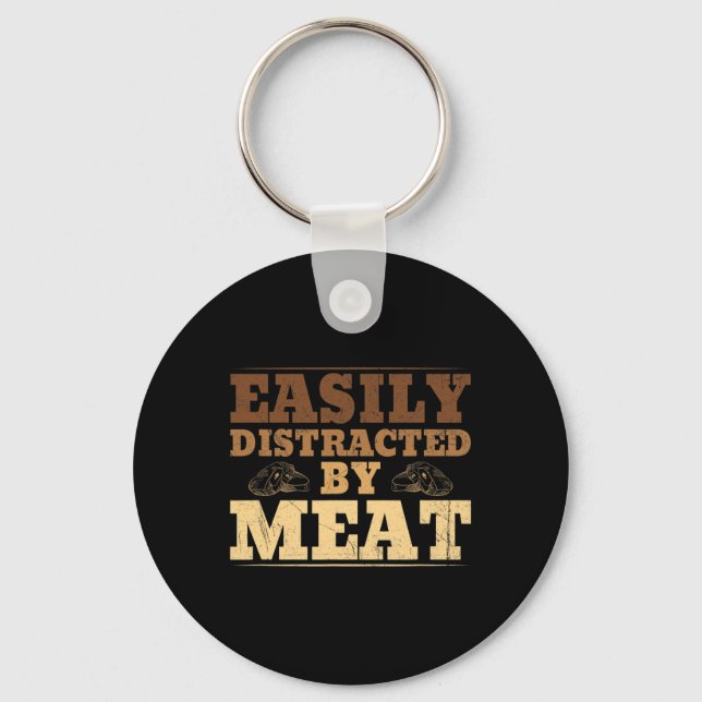 Easily Distracted By Meat Funny Bbq  Key Ring (Front)