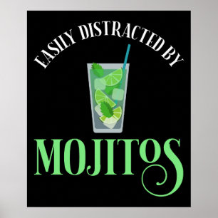Easily Distracted By Mojitos Poster