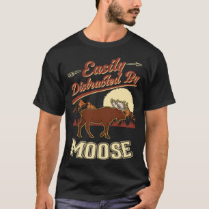Easily distracted by Moose Scandinavia Moose Antle T-Shirt