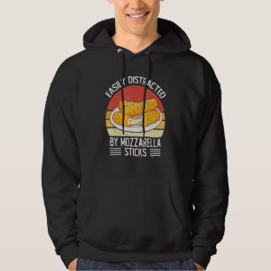 Easily Distracted By Mozzarella Sticks Cheese Vint Hoodie
