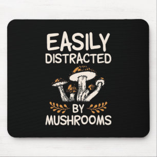 Easily Distracted By Mushroom Mouse Pad