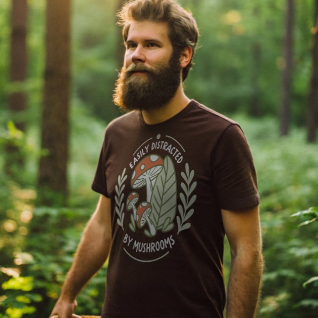 Easily Distracted by Mushrooms Fungi Fanatic T-Shirt (Creator Uploaded)