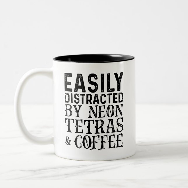 Easily Distracted By Neon Tetras And Coffee Two-Tone Coffee Mug (Left)