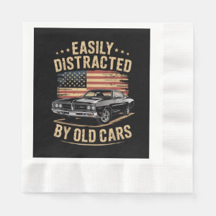 Easily Distracted by Old Cars Classic Car Guy Funn Napkin
