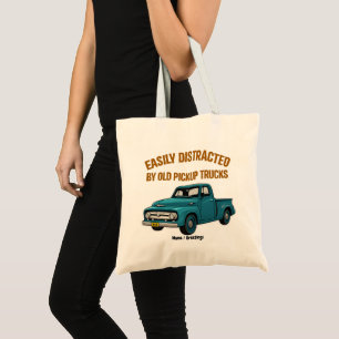 Easily Distracted By Old Pickup Trucks Funny Drive Tote Bag