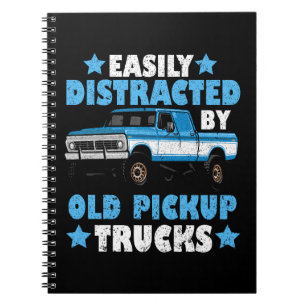 Easily Distracted By Old Pickup Trucks Notebook