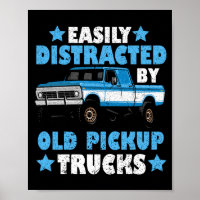 Easily Distracted By Old Pickup Trucks