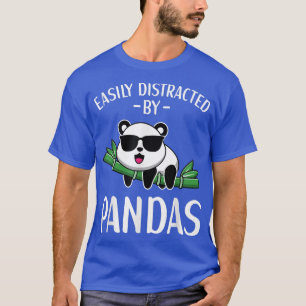 Easily Distracted By Pandas Panda Bear Lover for K T-Shirt