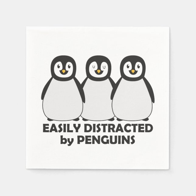Easily Distracted by Penguins Napkin (Front)
