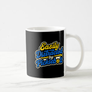 Easily distracted by pickleball sports hobby playe coffee mug