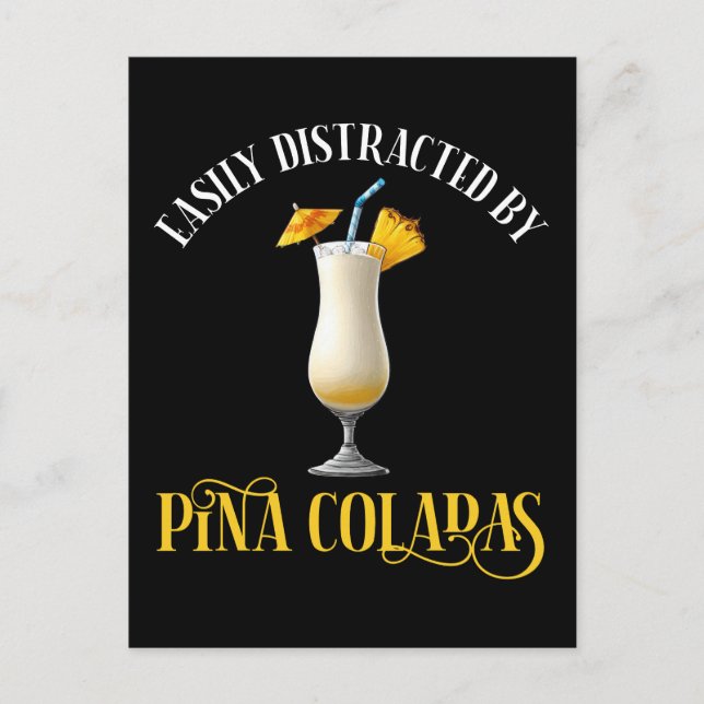Easily Distracted By Pina Coladas Postcard (Front)