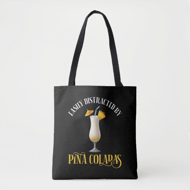Easily Distracted By Pina Coladas Tote Bag (Front)