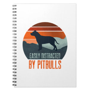 Easily Distracted By Pitbulls Dog Walking Notebook