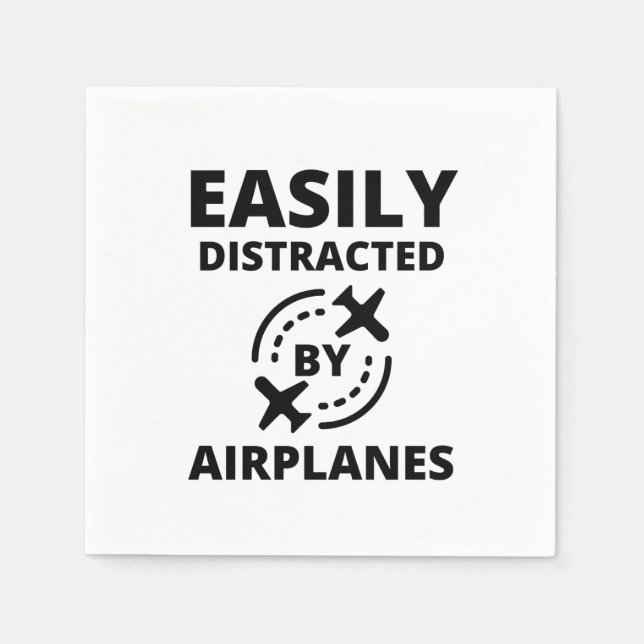 Easily distracted by planes funny pilot aviator napkin (Front)