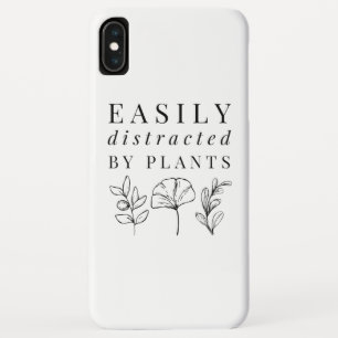 Easily distracted by plants iPhone XS max case