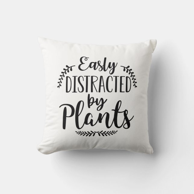 Easily Distracted By Plants Cushion (Front)