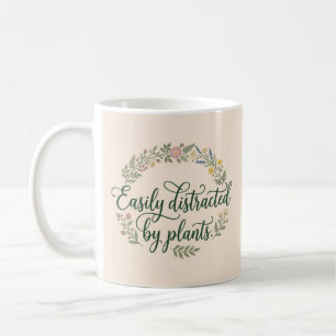 Easily Distracted by Plants Floral Garden Coffee Mug