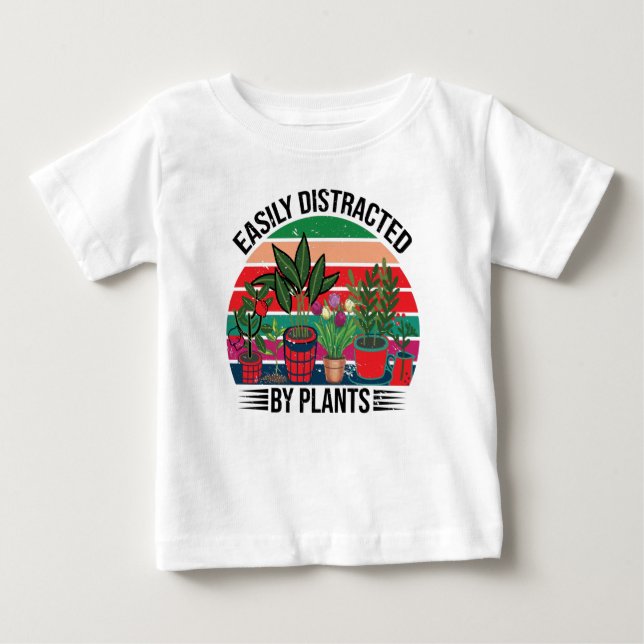 Easily Distracted By Plants Gardening Baby T-Shirt (Front)