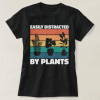 Easily Distracted By Plants Gardening Lovers Funny