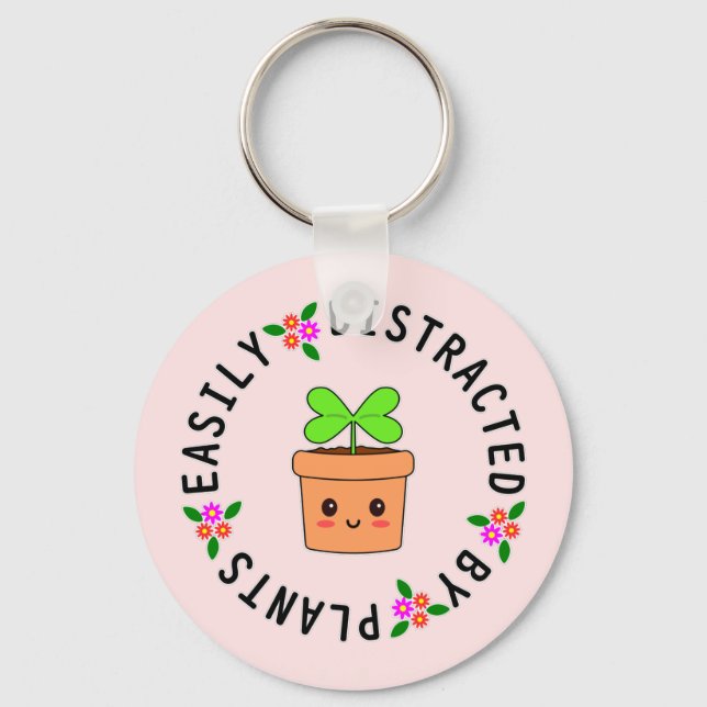 EASILY DISTRACTED BY PLANTS KEYCHAIN (Front)