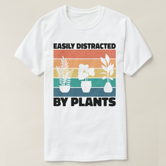 Easily Distracted By Plants Planting Love Colourfu T-Shirt (Design Front)
