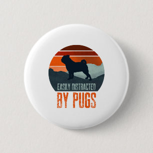 Easily Distracted By Pugs Dog Walking 6 Cm Round Badge