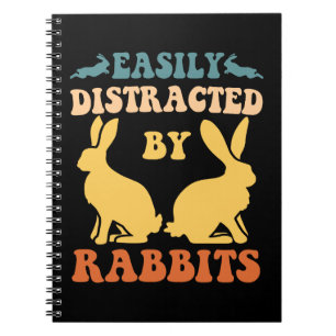 Easily Distracted By Rabbits Notebook