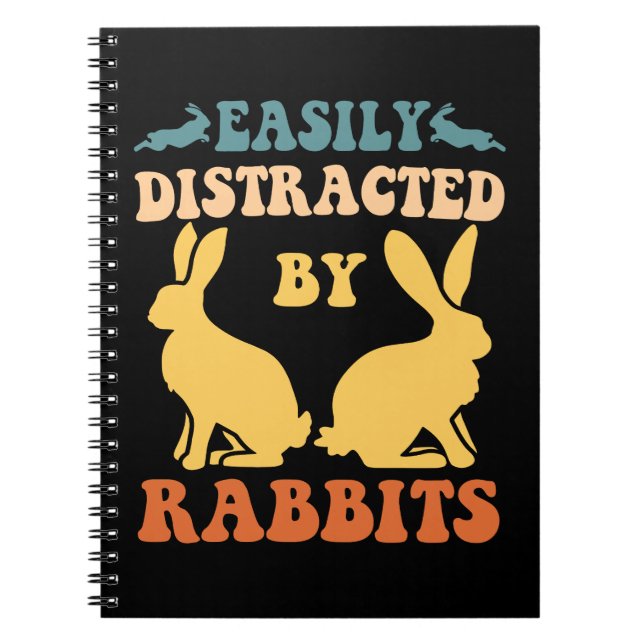 Easily Distracted By Rabbits Notebook (Front)