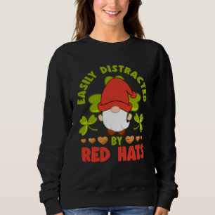 Easily Distracted By Red Hats Yard Garden Gnome Sweatshirt
