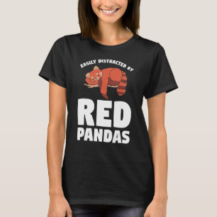 Easily Distracted By Red Pandas Panda  1 T-Shirt