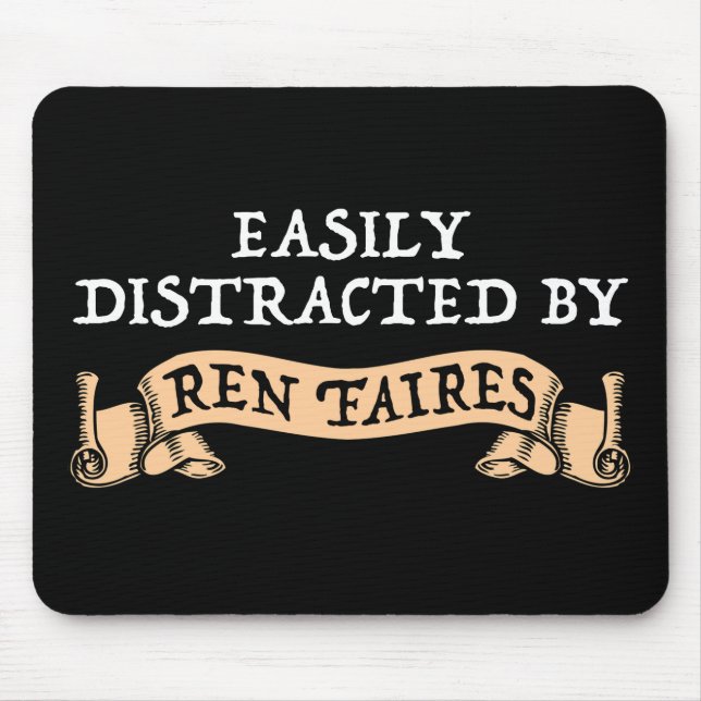 Easily Distracted By Ren Faires Mouse Pad (Front)