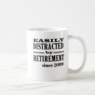 Easily Distracted by Retirement Funny Party Gift Coffee Mug