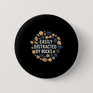 Easily Distracted By Rocks Funny Geology Rock Coll 6 Cm Round Badge