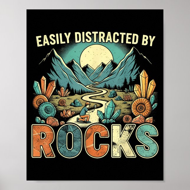 Easily Distracted By Rocks Geology Geologist Colle Poster (Front)
