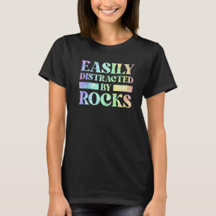 Easily Distracted By Rocks Geology Retro T-Shirt