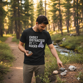 Easily Distracted By Rocks - Minimalist Geology T-Shirt