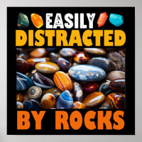 Easily Distracted By Rocks