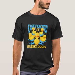 Easily Distracted By Rubber Duck Float Rubber Duck T-Shirt