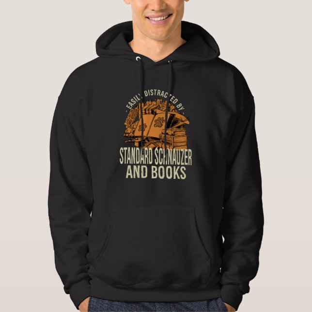Easily Distracted By Schnauzer And Books Hoodie (Front)