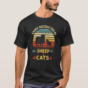 Easily Distracted By Sheep And Cats Farm Animal Vi T-Shirt